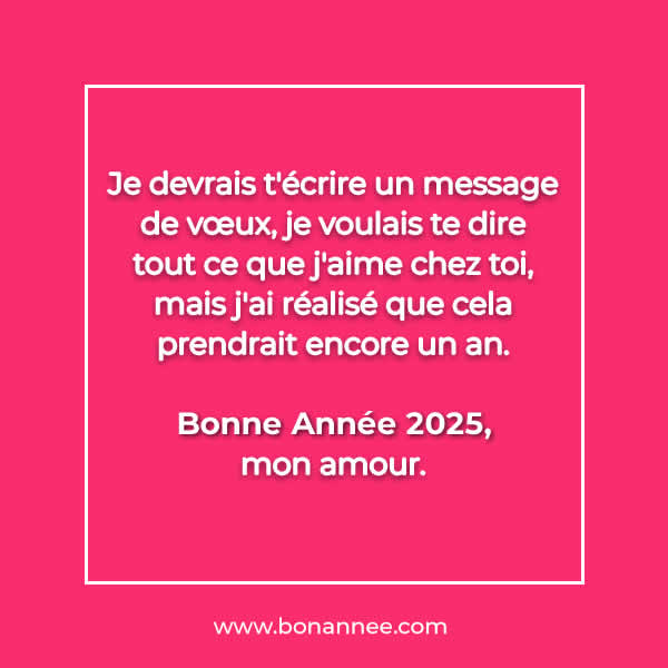 Message de voeux de bonne année 2025 pour celui que vous aimez